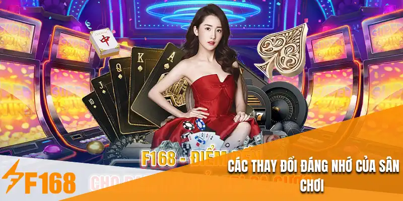 Các thay đổi đáng nhớ của sân chơi 